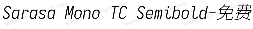 Sarasa Mono TC Semibold字体转换